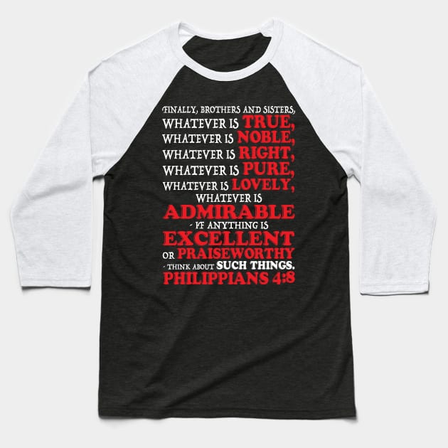 Philippians 4:8 Baseball T-Shirt by Plushism